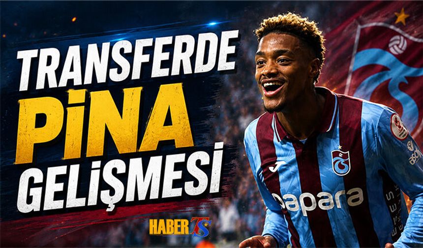 Transferde Pina Gelişmesi Yaşanıyor