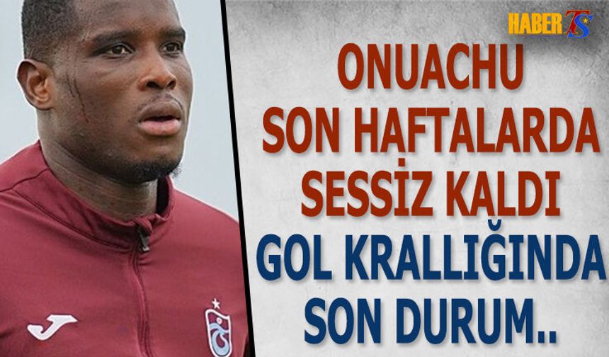 Onuachu Sessiz Kaldı! Gol Krallığında Son Durum