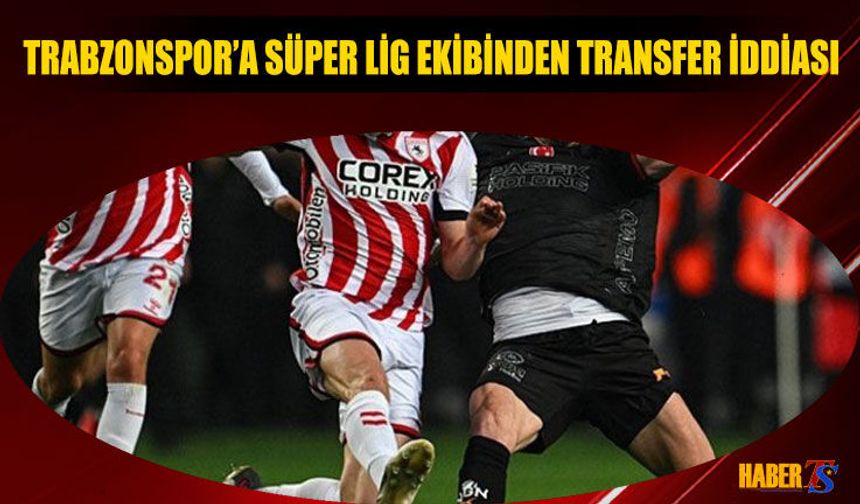 Trabzonspor'a Samsunspor'dan Transfer İddiası