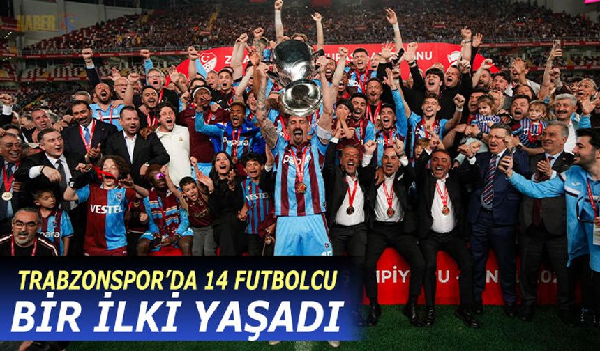 Trabzonspor’da 14 Futbolcu Kariyerinin İlk Kupasını Kazandı