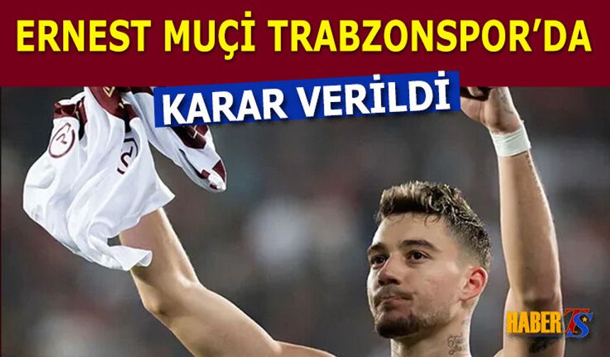 Trabzonspor’dan Ernest Muçi İçin Dev Hamle