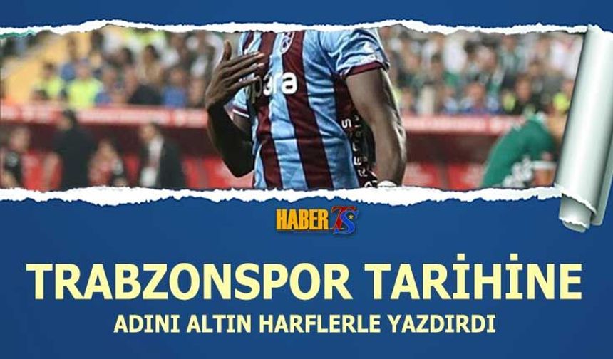 Onuachu, Trabzonspor Tarihine Adını Altın Harflerle Yazdırdı