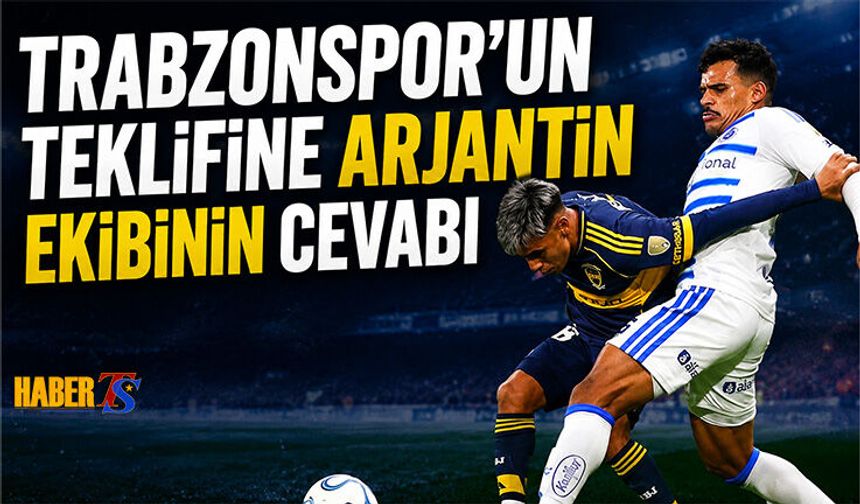 Trabzonspor'un Teklifine Arjantin Ekibinin Cevabı