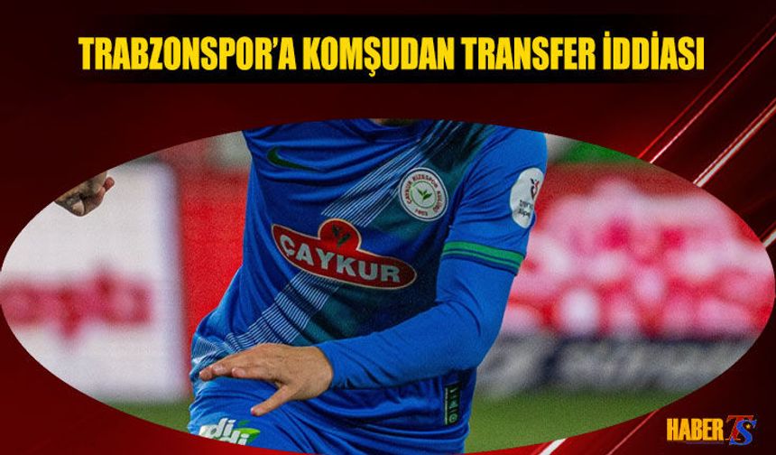 Trabzonspor'a Komşudan Sağ Bek Transferi İddiası
