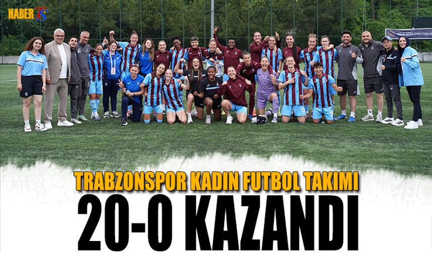 Trabzonspor Kadın Futbol Takımı’ndan Tarihi Fark