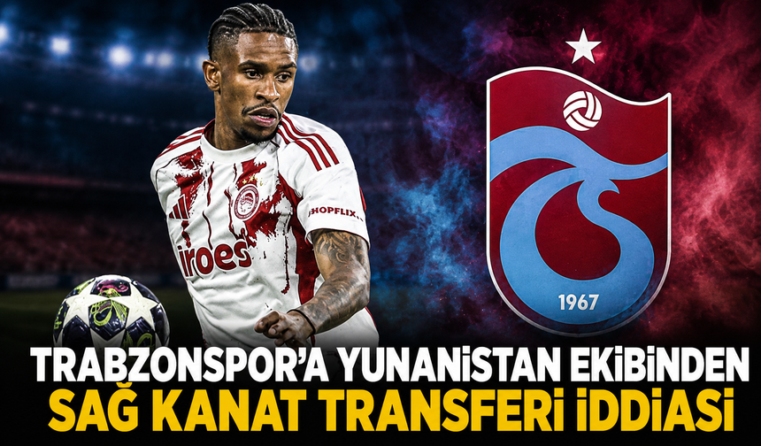 Trabzonspor'a Yunanistan'dan Sağ Kanat Transferi İddiası