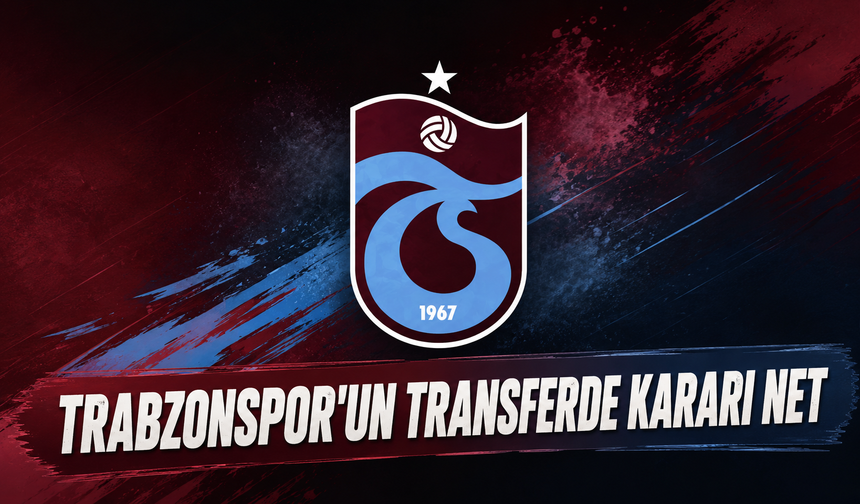Trabzonspor'da Transfer Kararı: Teklif Şartı Belirlendi