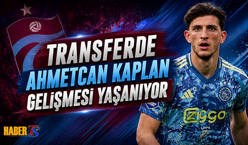 Transferde Ahmetcan Kaplan Gelişmesi Yaşanıyor
