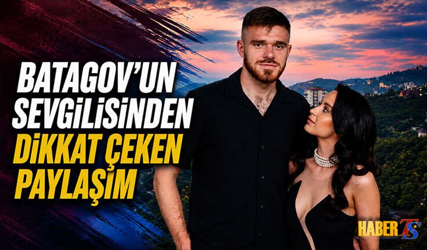 Batagov ve Sevgilisi Trabzon'u Çok Sevdi