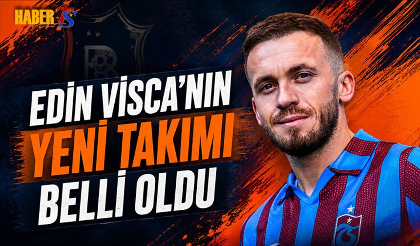 Edin Visca'nın Yeni Takımı Belli Oldu