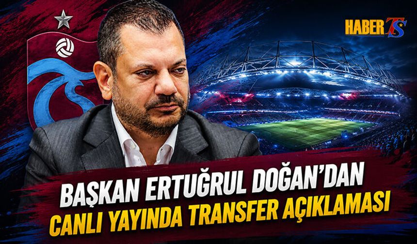 Ertuğrul Doğan'dan Transfer Sayısı ve Hedef Açıklaması