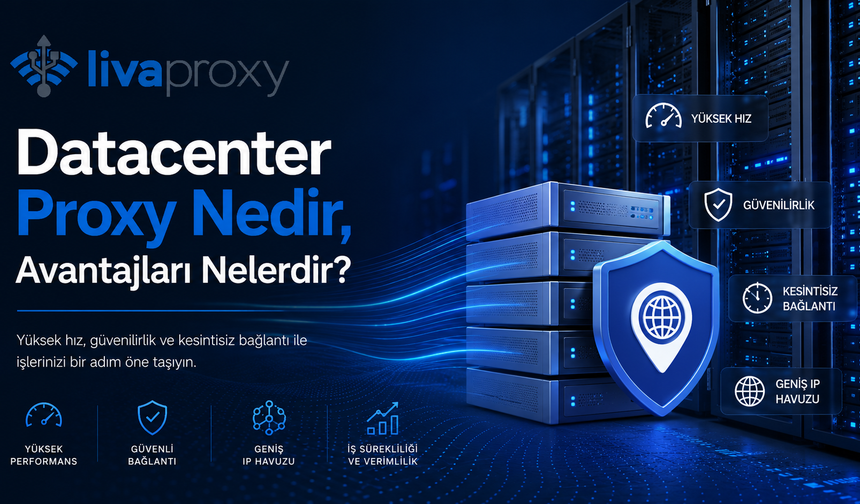 Datacenter Proxy Nedir, Avantajları Nelerdir?