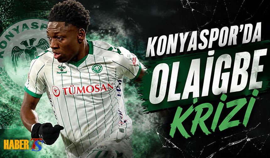 Konyaspor'da Olaigbe Krizi Çıktı! İşte Detaylar