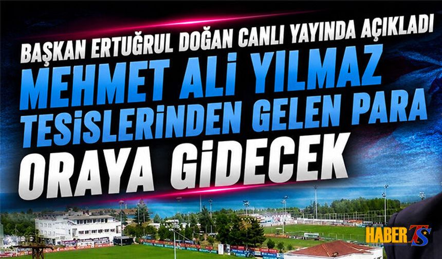 Ertuğrul Doğan: Temmuzda Borçsuz Trabzonspor'u Açıklayacağız