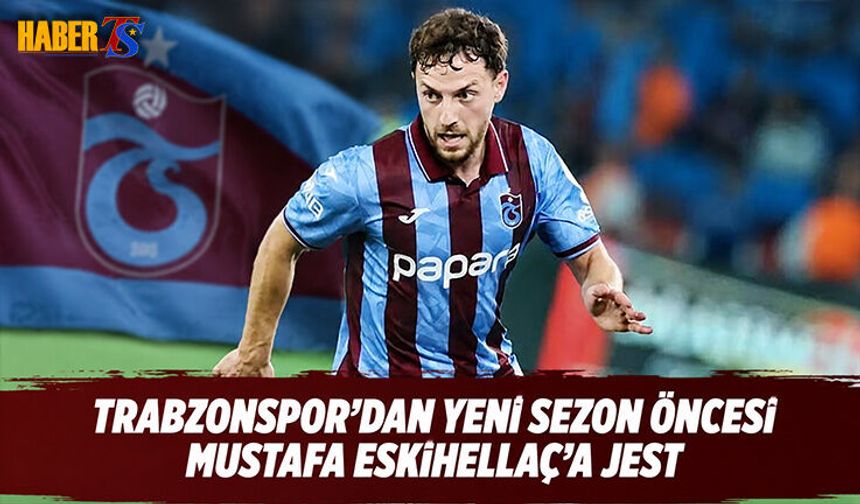 Trabzonspor'dan Mustafa Eskihellaç'a Jest
