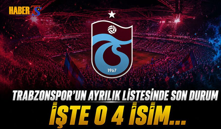 Trabzonspor'da 4 Futbolcu İçin Kritik Karar Süreci