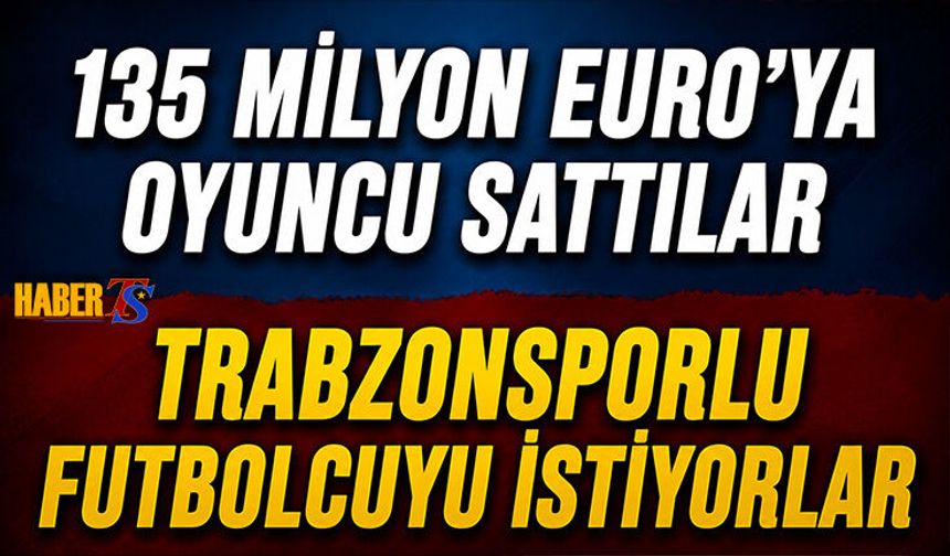 Rekor Fiyata Satış Yaptılar! Trabzonsporlu Futbolcu Listede