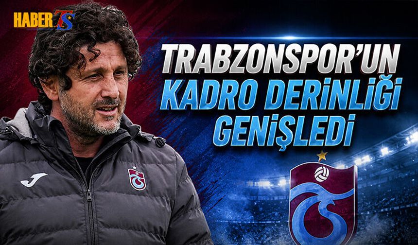 Trabzonspor'da Geniş Kadro Operasyonu Hız Kazandı