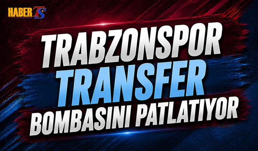 Trabzonspor'un Transfer Bombası Patlamak Üzere