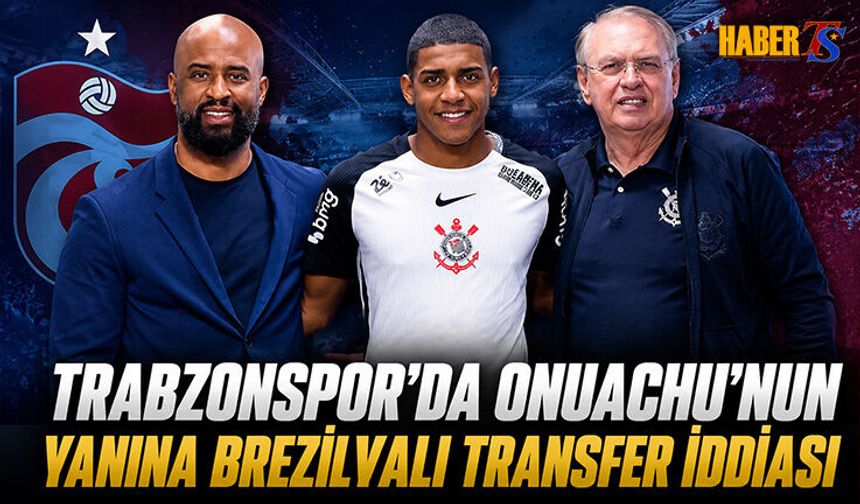 Trabzonspor'dan Brezilyalı Genç Yıldıza Hamle
