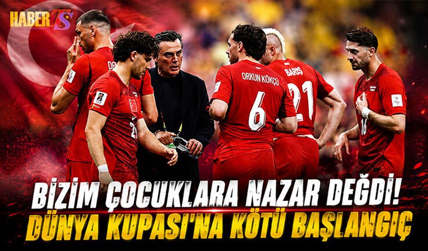 Türkiye Dünya Kupası'na Avustralya Yenilgisiyle Başladı