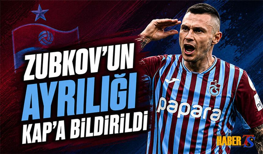 Trabzonspor Zubkov Ayrılığını Resmen KAP'a Bildirdi