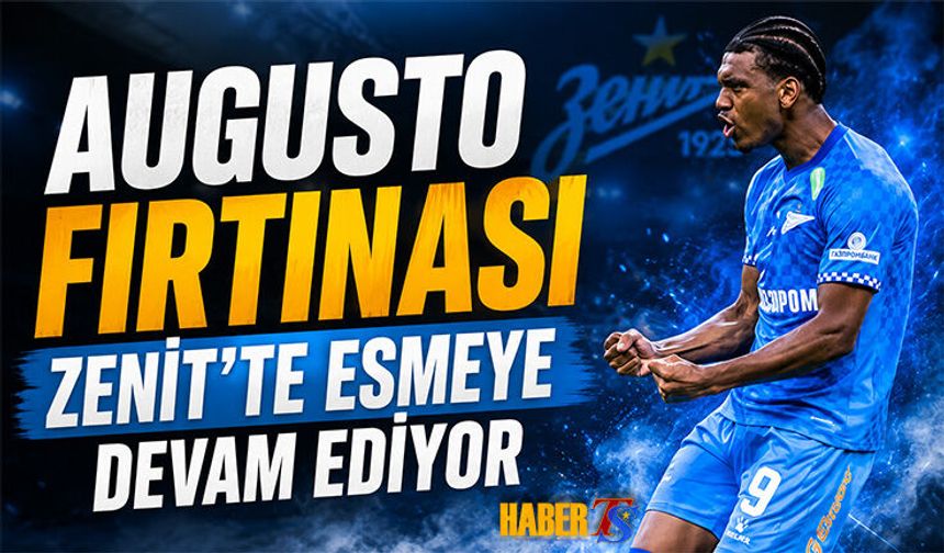 Felipe Augusto Zenit Formasıyla Esmeye Devam Ediyor
