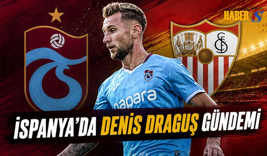İspanya'da Denis Draguş Gündemi