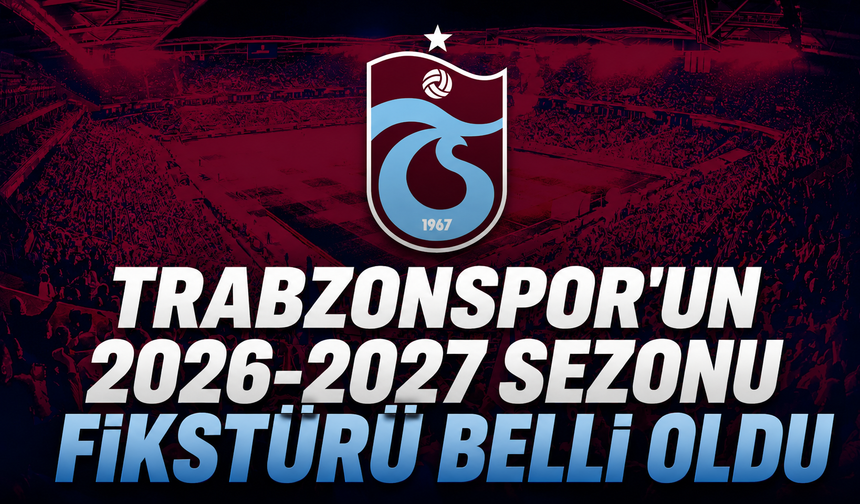 Trabzonspor’un Derbi Haftaları Belli Oldu