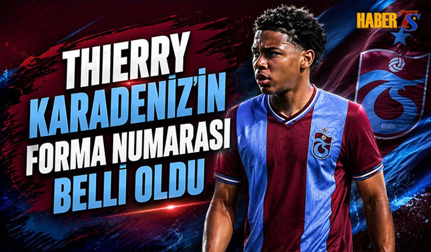 Trabzonspor'da Thierry Karadeniz'in Forma Numarası Belli Oldu