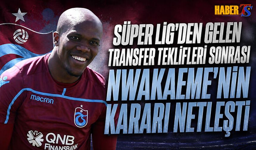 Anthony Nwakaeme'den Trabzonspor'a Büyük Vefa