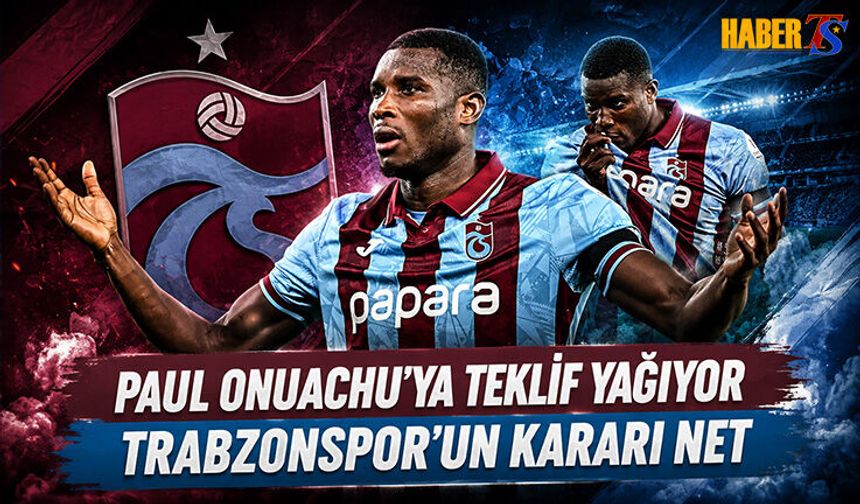 Paul Onuachu'ya Teklif Yağıyor! Trabzonspor'un Kararı Net