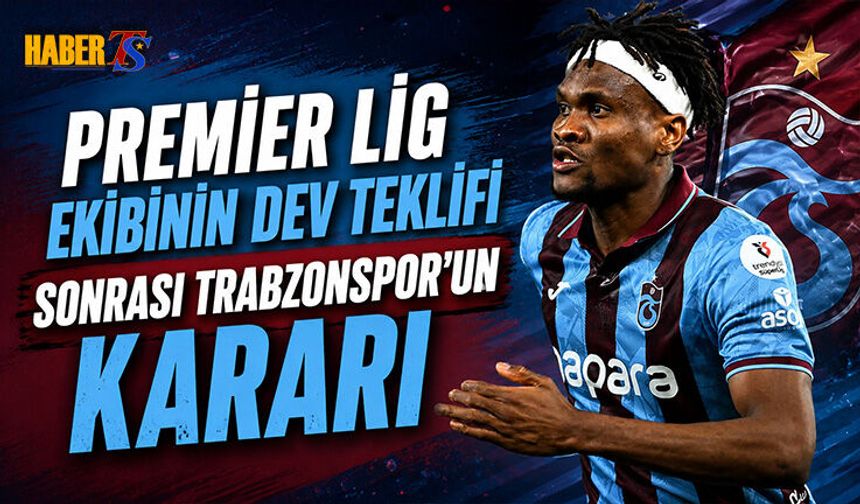 Premier Lig'den Dev Teklif Sonrası Trabzonspor'un Cevabı