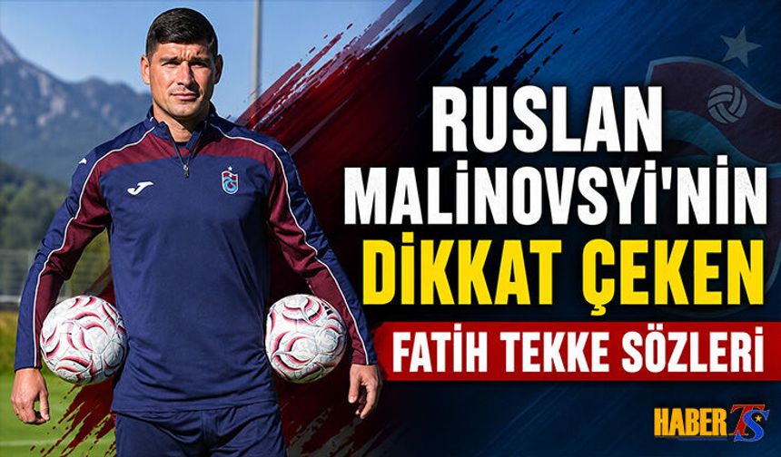 Malinovskyi’den Fatih Tekke’ye Taktik Övgüsü