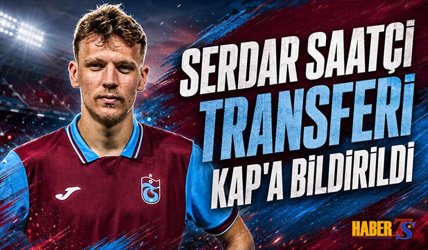 Serdar Saatçi Transferi KAP'a Bildirildi