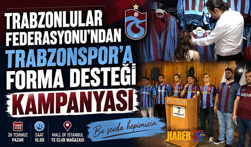 Trabzonlular Federasyonu'ndan 61 Bin Forma Çağrısı