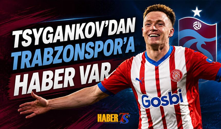 Tsygankov'dan Trabzonspor'a Haber Var