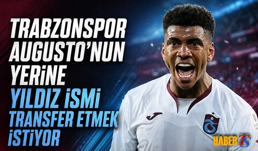 Augusto'nun Yerine Trabzonspor'un Transfer Hamlesi