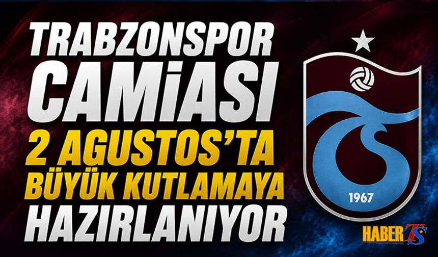 Trabzonspor’da 59. Yıl Coşkusu Yaşanacak
