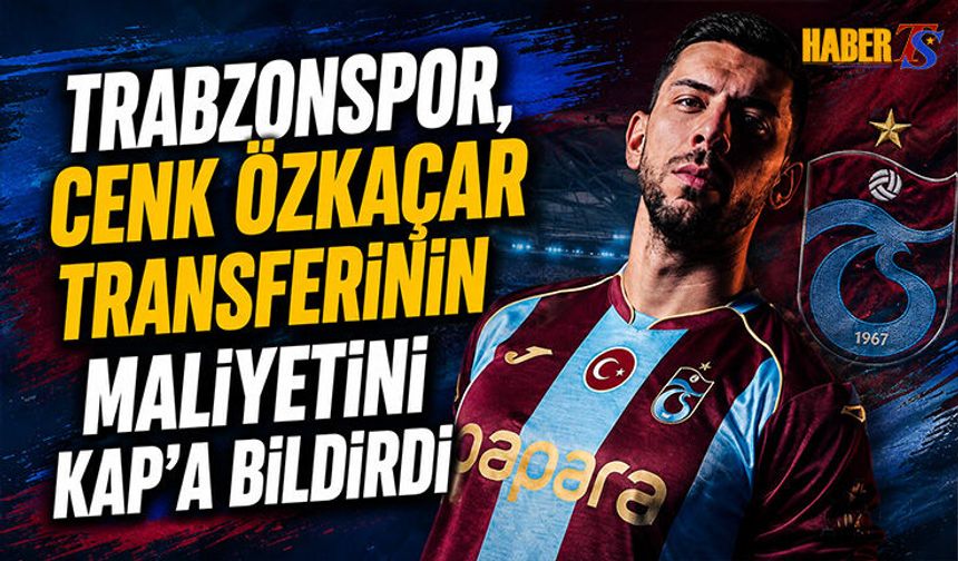 Cenk Özkacar’ın Trabzonspor’a Transferi Resmileşti