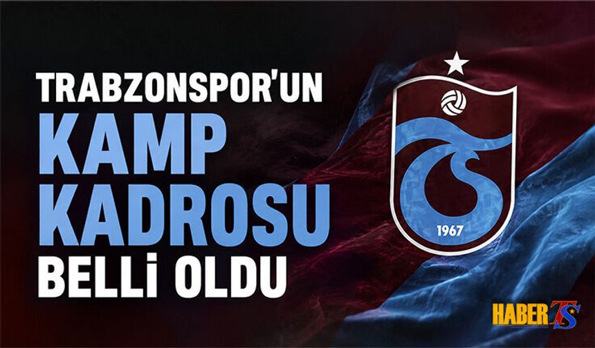 Trabzonspor'un Avusturya Kampı Kadrosu Açıklandı