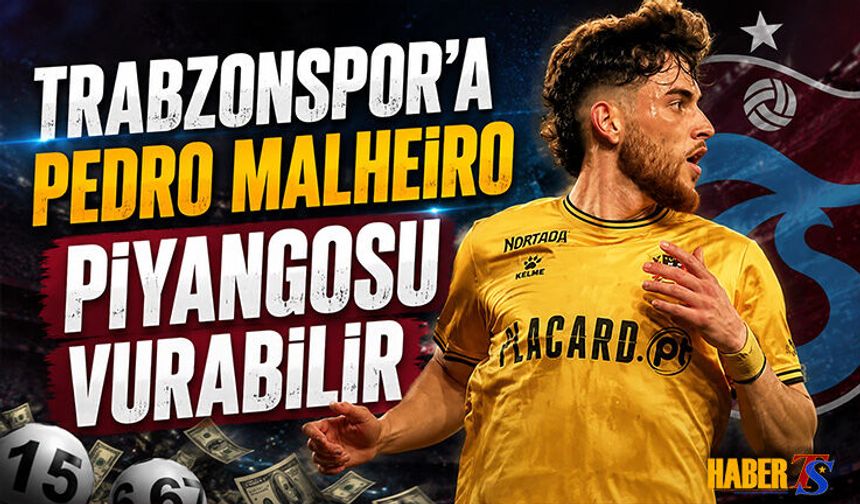 Trabzonspor'a Pedro Malheiro Piyangosu Vurabilir