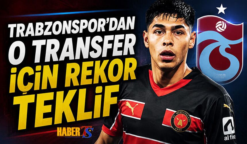 Trabzonspor'dan O Transfer İçin Rekor Teklif