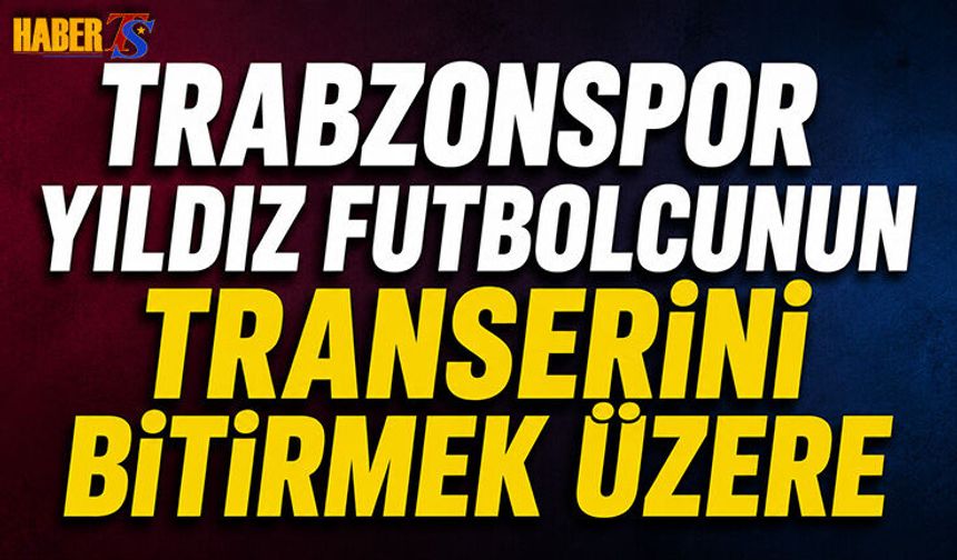 Trabzonspor Bir Transfer Bombasını Daha Patlatmak Üzere
