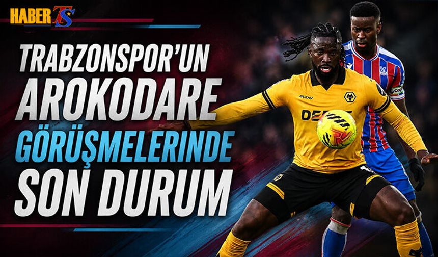 Trabzonspor’da Arokodare İçin Kritik Süreç