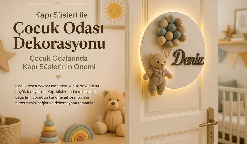 Kapı Süsleri ile Çocuk Odası Dekorasyonu