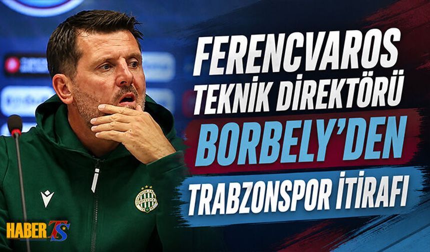 Borbely'den Trabzonspor Ve Süper Lig Açıklaması