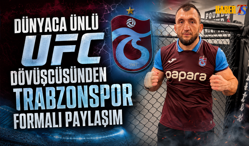 Dünyaca Ünlü UFC Yıldızından Trabzonspor Formalı Paylaşım!