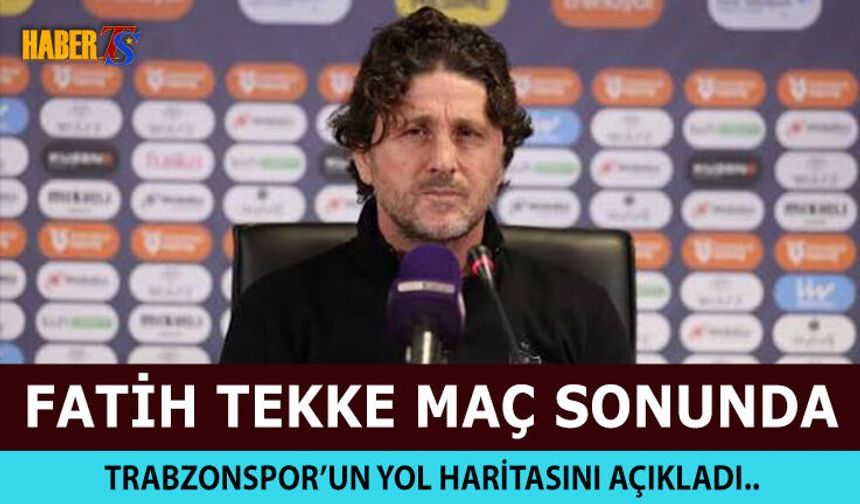 Fatih Tekke Yol Haritasını Bu Sözlerle Açıkladı!