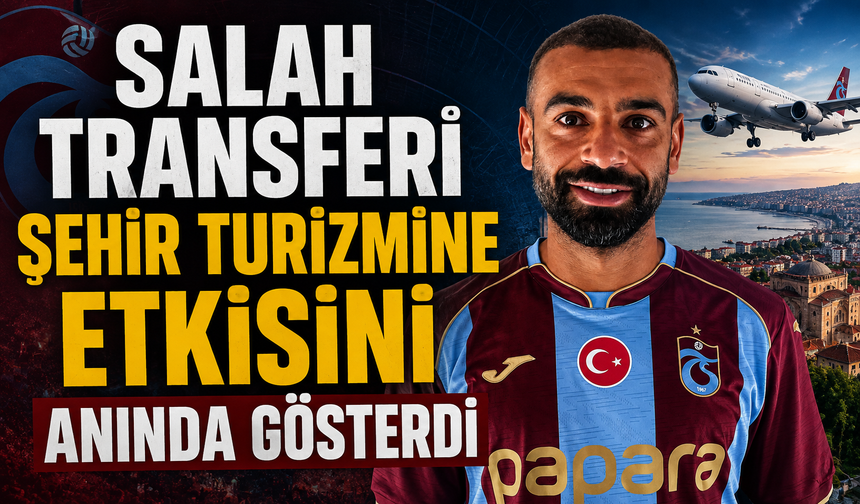 Salah Etkisi Trabzon Turizmine Uçuş Getirdi